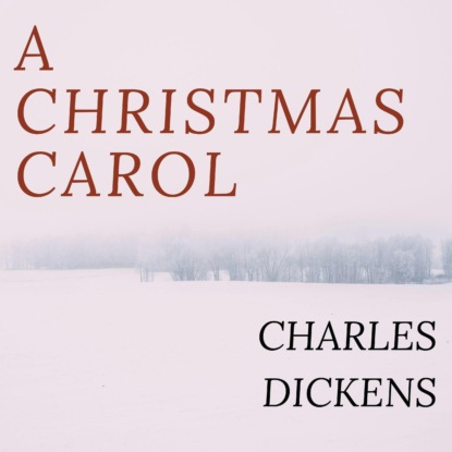 A Christmas Carol (Unabridged)