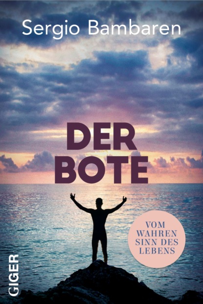 Der Bote - Sergio Bambarén