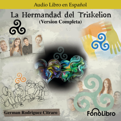 La Hermandad del Triskelion (completo) - German Rodriguez Citraro