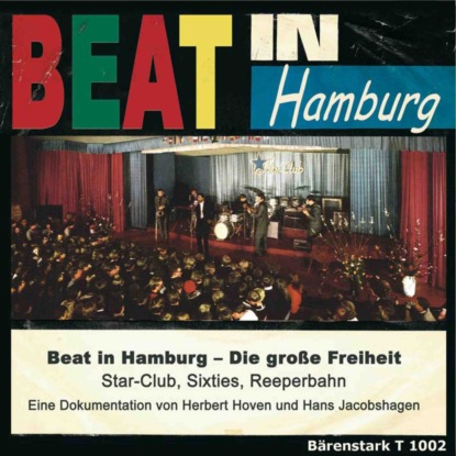 Beat in Hamburg - Die gro?e Freiheit (Ungek?rzt)