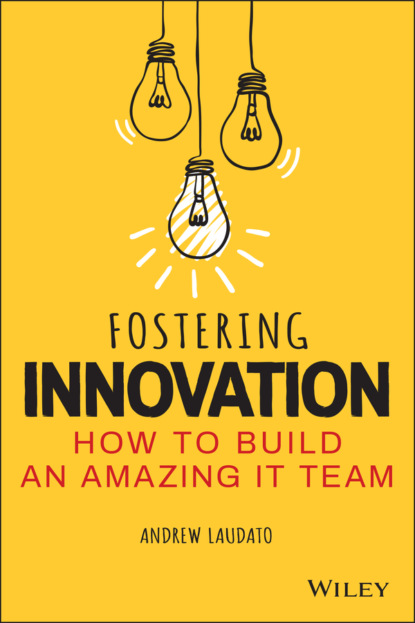 Fostering Innovation (Andrew Laudato). 