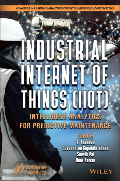Industrial Internet of Things (IIoT) (Группа авторов). 
