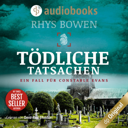 Tödliche Tatsachen - Ein Fall für Constable Evans-Reihe Staffel 2, Band 2 (Ungekürzt) - Rhys Bowen