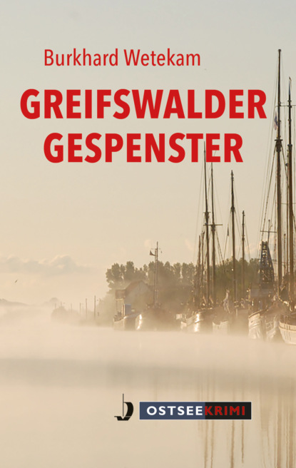 Greifswalder Gespenster (Burkhard Wetekam). 