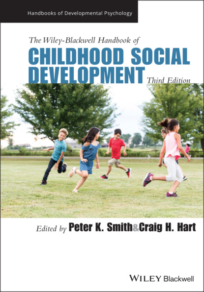 The Wiley-Blackwell Handbook of Childhood Social Development - Группа авторов