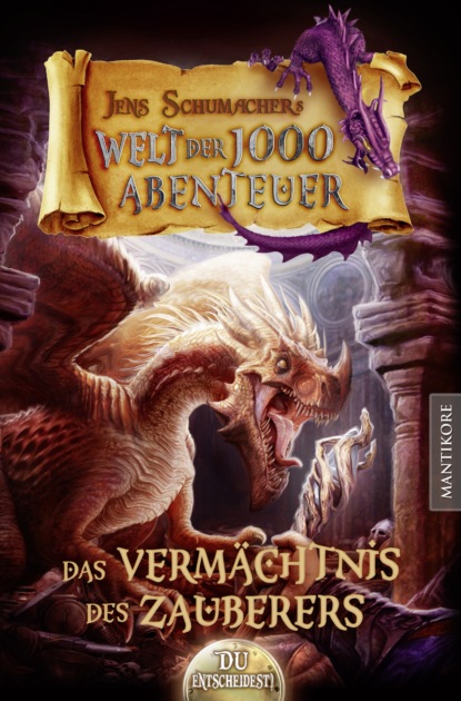 Die Welt der 1000 Abenteuer - Das Verm?chtnis des Zauberers