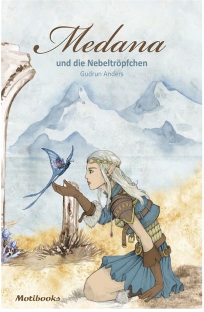 Medana und die Nebeltröpfchen (Gudrun Anders). 