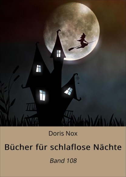 Bücher für schlaflose Nächte (Doris Nox). 