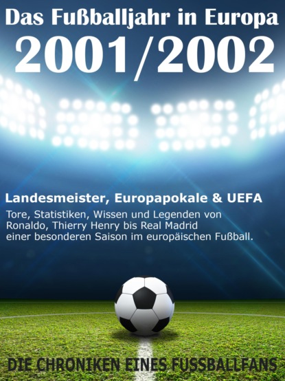 Das Fu?balljahr in Europa 2001 / 2002