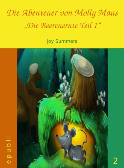 Die Abenteuer von Molly Maus - Die Beerenernte Teil 1