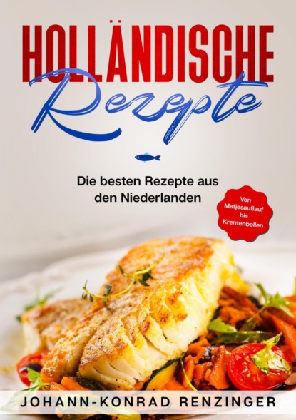 Holländische Rezepte (Johann-Konrad Renzinger). 