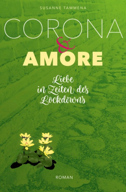 Corona & Amore (Susanne Tammena). 