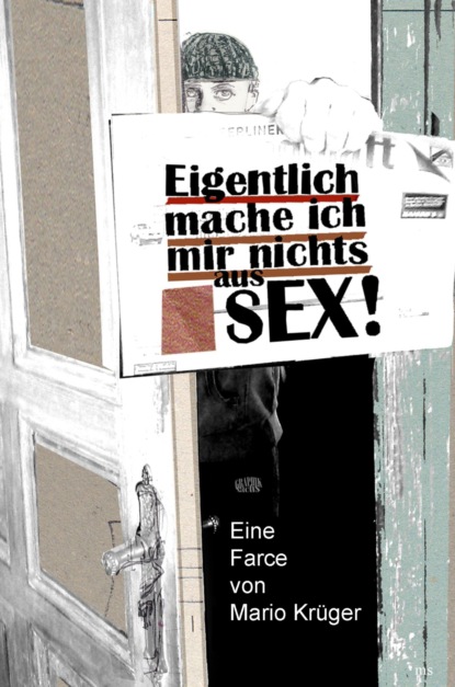 Eigentlich mache ich mir nichts aus Sex