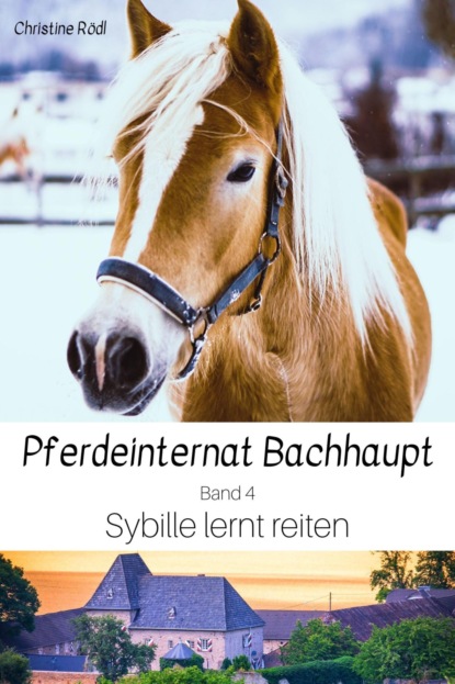 Sybille lernt reiten (Christine Rödl). 