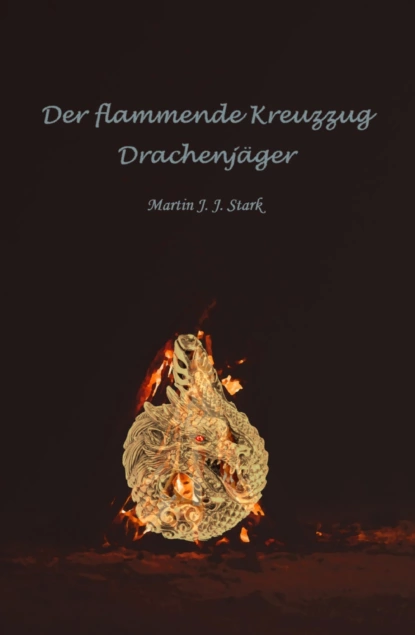 Обложка книги Der flammende Kreuzzug, Martin J. J. Stark