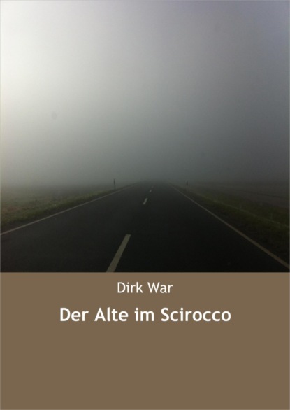 Der Alte im Scirocco