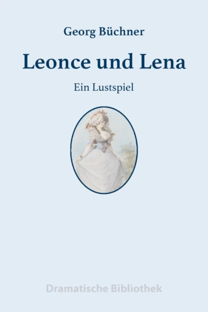 Обложка книги Leonce und Lena, Georg Büchner