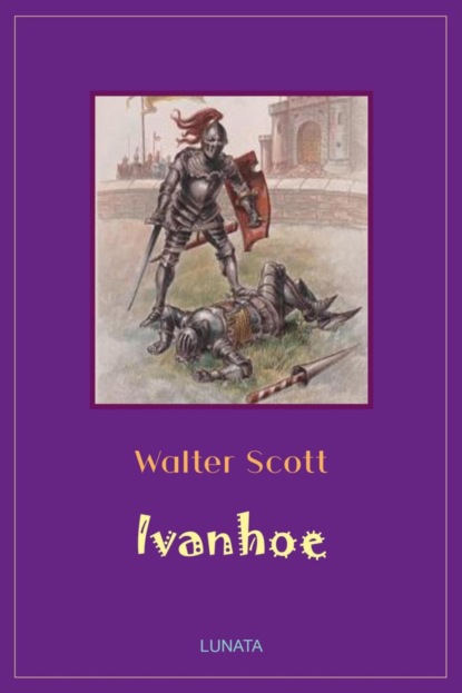 Ivanhoe (Walter Scott). 