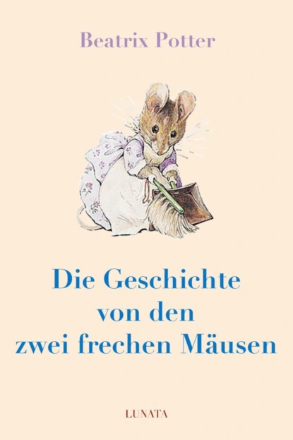 Обложка книги Die Geschichte von den zwei frechen Mäusen, Беатрис Поттер