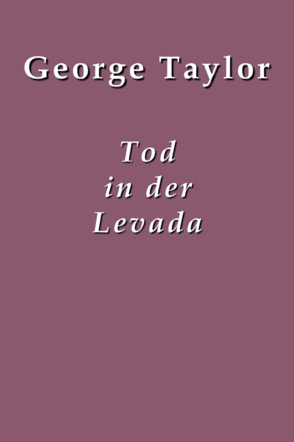 Обложка книги Tod in der Levada, Taylor George Augustine