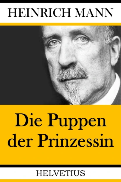 Обложка книги Die Puppen der Prinzessin, Heinrich Mann