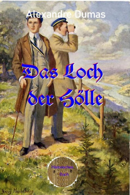 Das Loch der Hölle (Alexandre Dumas d.Ä.). 