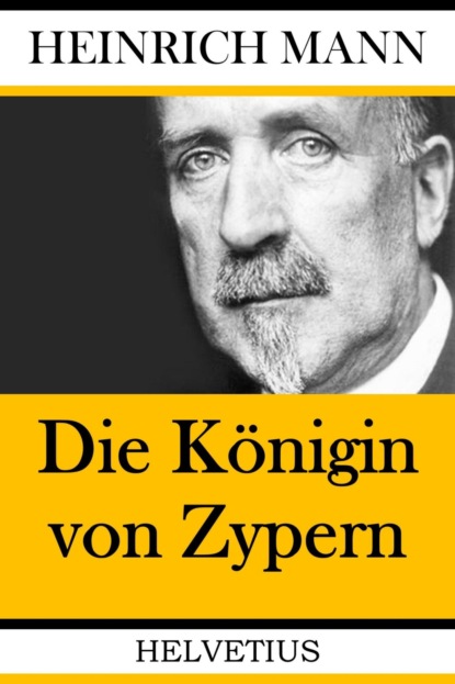 Die Königin von Zypern (Heinrich Mann). 