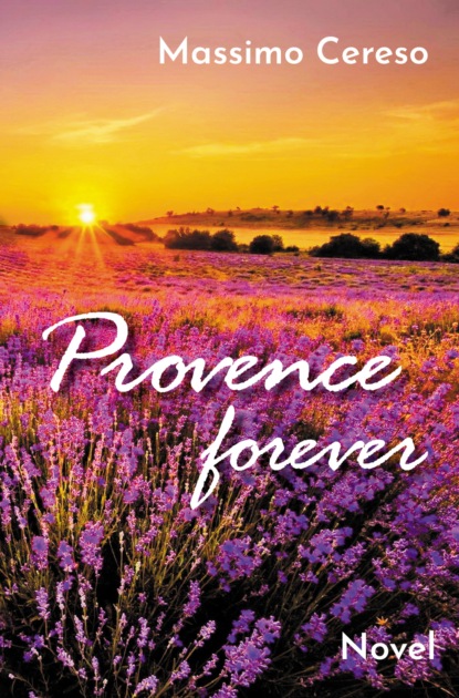 Provence Forever (Massimo Cereso). 