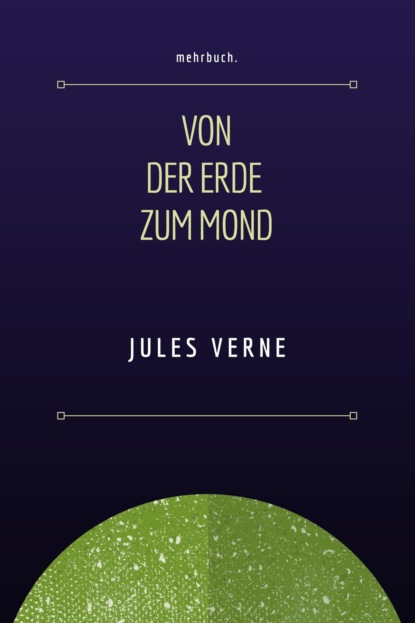 Von der Erde zum Mond (Jules Verne). 