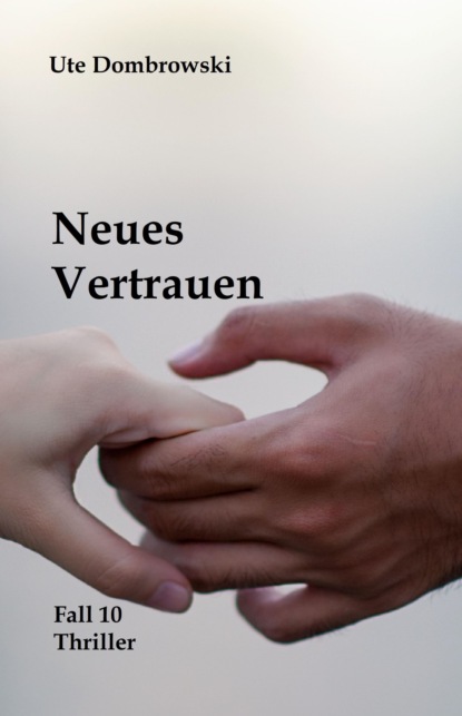 Neues Vertrauen