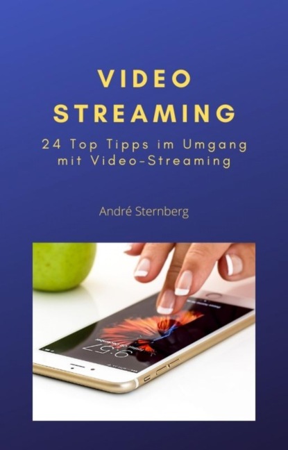 Video Streaming (André Sternberg). 