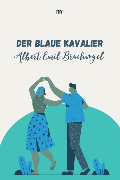 Der blaue Kavalier