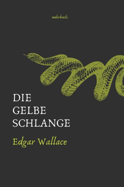 Die gelbe Schlange (Edgar Wallace). 