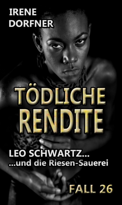 Tödliche Rendite (Irene Dorfner). 