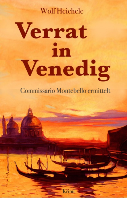 Verrat in Venedig (Wolf Heichele). 