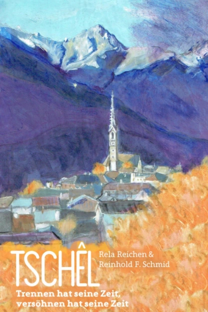 Обложка книги Tschêl, Reinhold F. Schmid