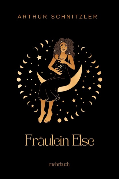 Fräulein Else (Arthur Schnitzler). 