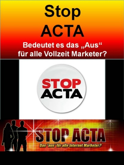 Stop ACTA (T. Vemaro). 