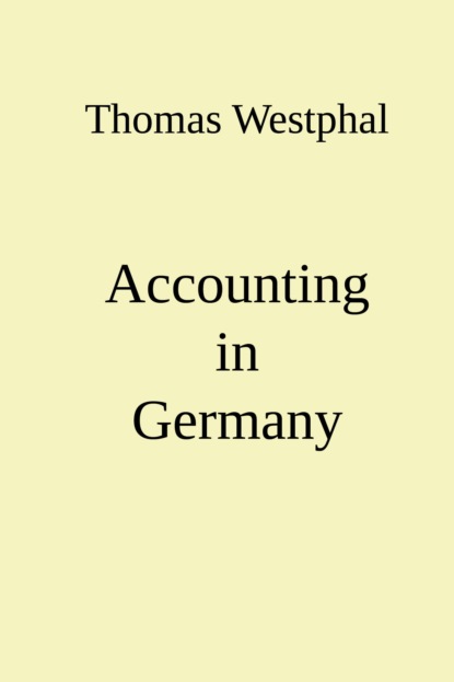 Accounting in Germany (Thomas Westphal). 