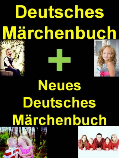 Обложка книги Deutsches Märchenbuch + Neues Deutsches Märchenbuch, Ludwig Bechstein