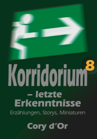 Korridorium - letzte Erkenntnisse