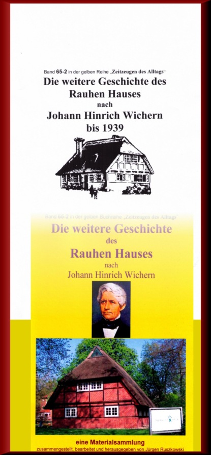 Die weitere Geschichte des Rauhen Hauses nach Wichern bis Wegeleben