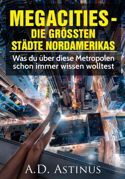 Die neun größten Städte Nordamerikas