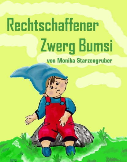 Rechtschaffener Zwerg Bumsi