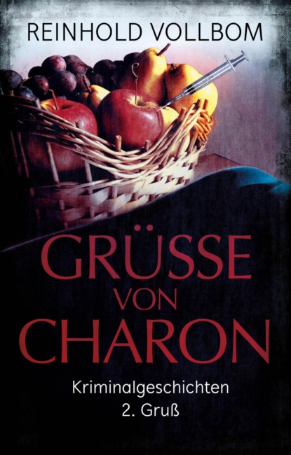 Grüße von Charon (Reinhold Vollbom). 