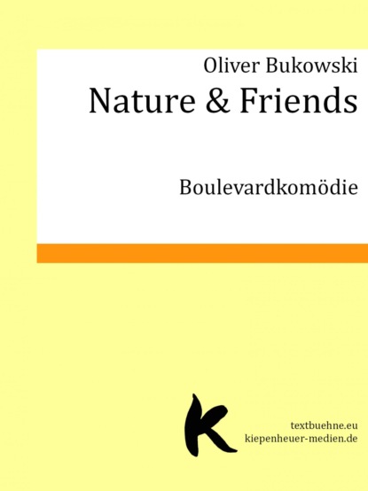 Nature & Friends (Oliver Bukowski). 