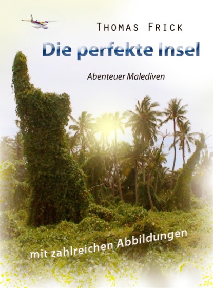 Die perfekte Insel (Thomas Frick). 