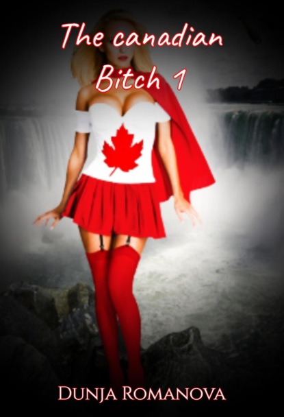 The canadian bitch 1 (Dunja Romanova). 