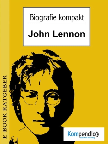 Обложка книги Biografie kompakt - John Lennon, Adam  White