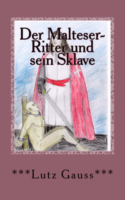 Der Malteser-Ritter und sein Sklave